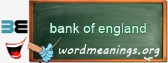 WordMeaning blackboard for bank of england